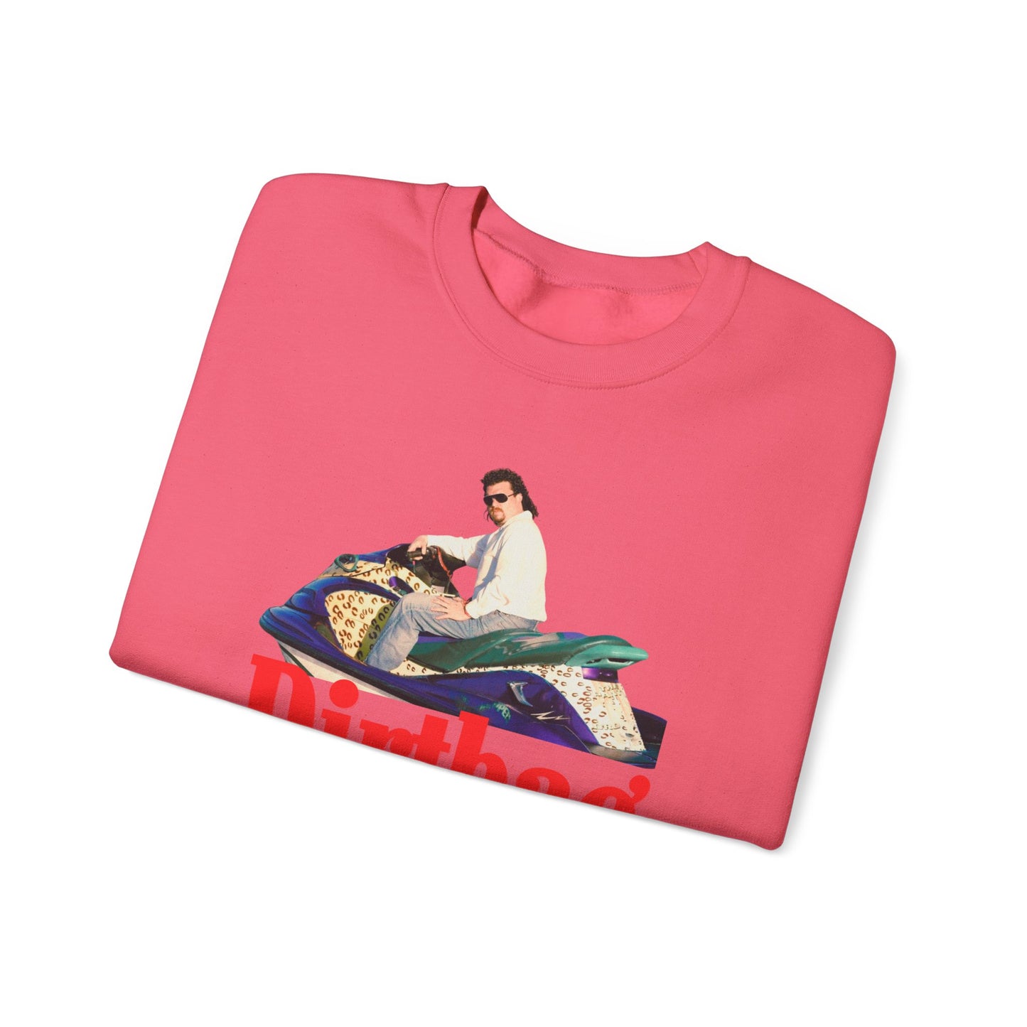 Dirtbag Kenny Powers Sweatshirt