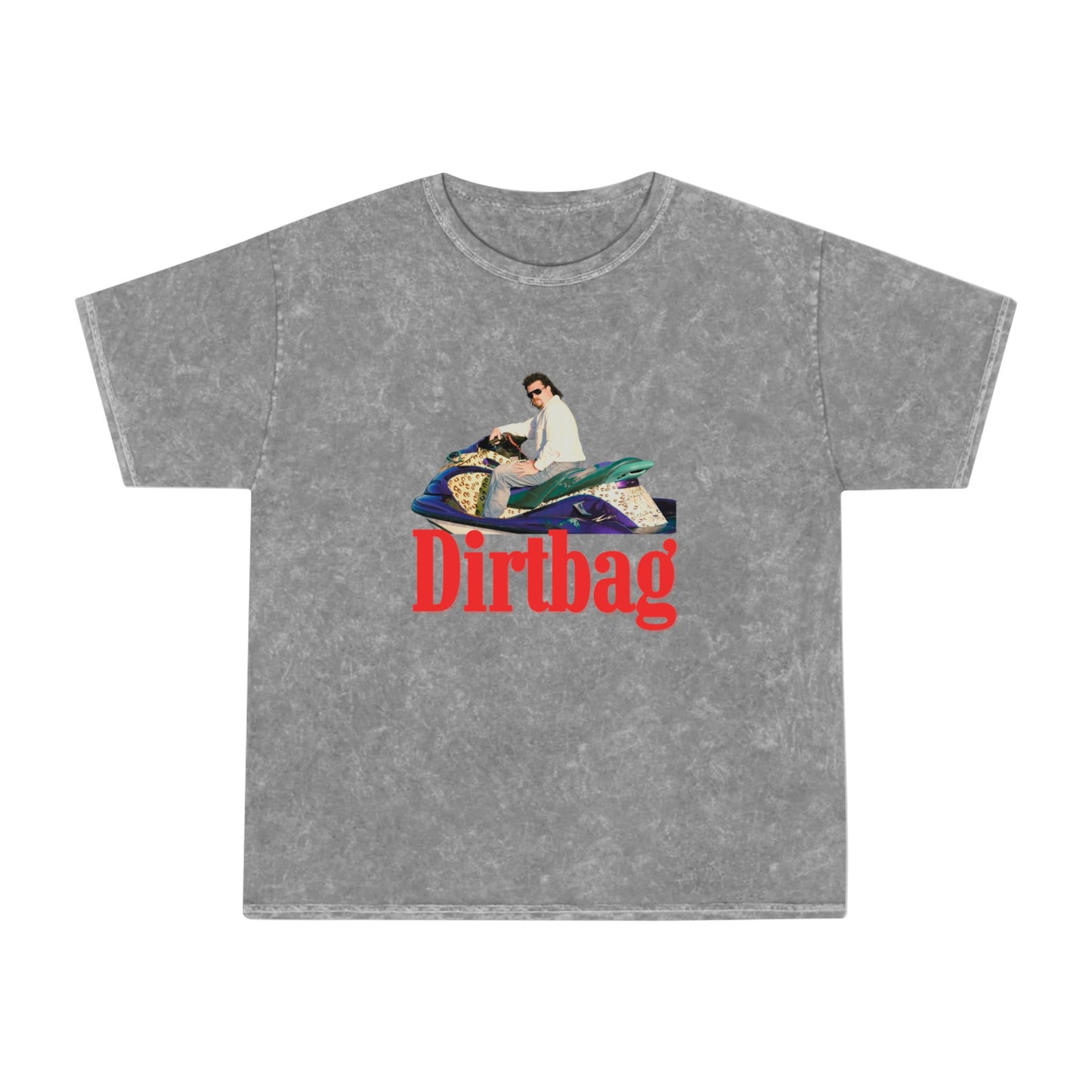 Kenny Powers Dirtbag - Unisex Mineral Wash T-Shirt
