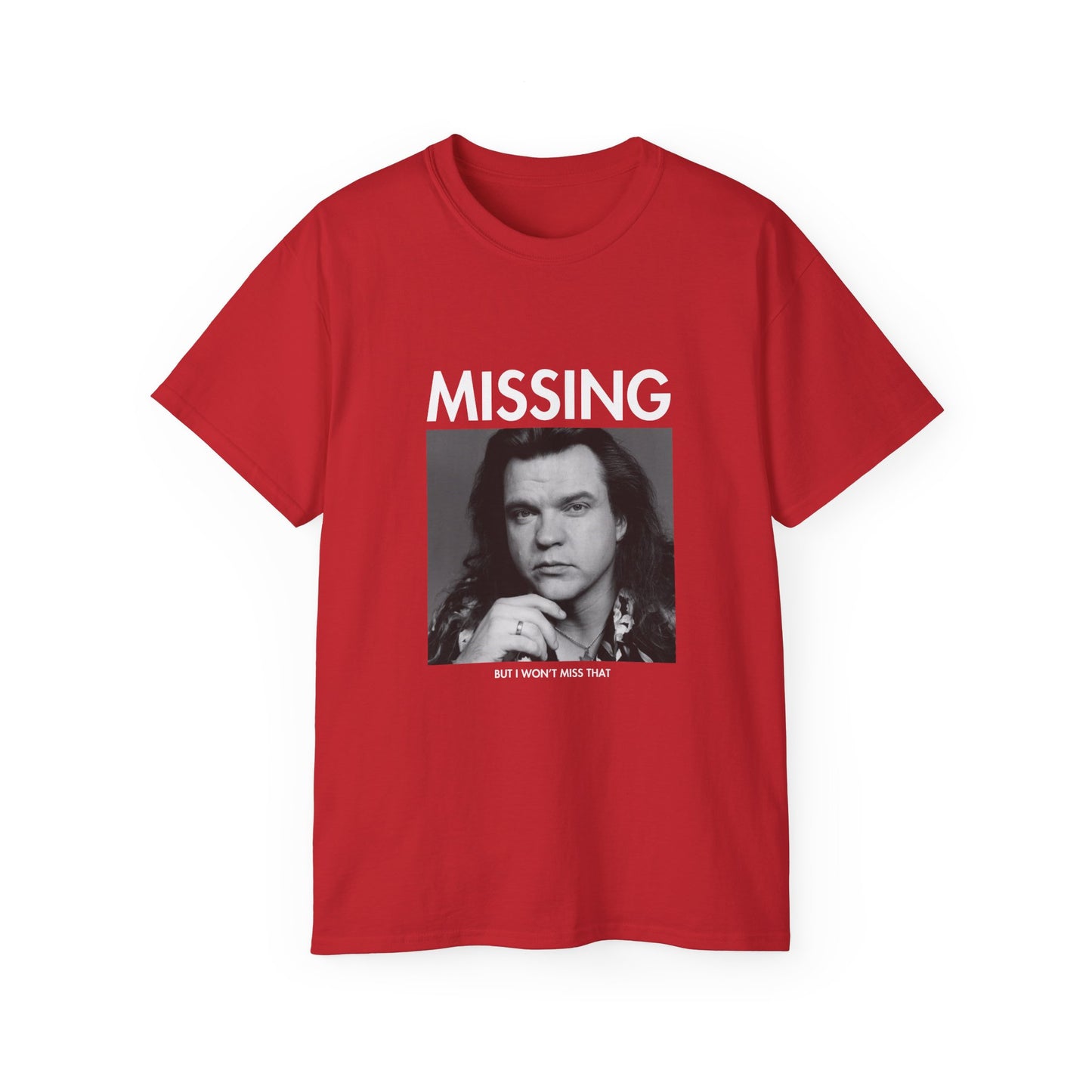 Meatloaf Missing Unisex Tee